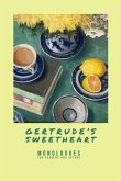 Gertrude's Sweetheart - Monologues for Readers and Actors Gertrude's Sweetheart - Monologues for Readers and Actors