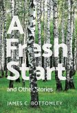 A Fresh Start and Other Stories