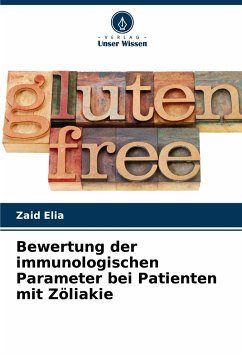 Bewertung der immunologischen Parameter bei Patienten mit Zöliakie - Elia, Zaid