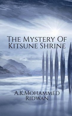 The Mystery Of Kitsune Shrine - A K Mohammed Ridwan