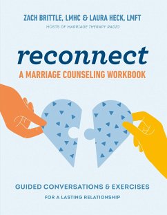 Reconnect: A Marriage Counseling Workbook - Brittle, Zach; Heck, Laura