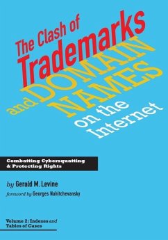 Clash of Trademarks and Domain Names on the Internet - Levine, Gerald M