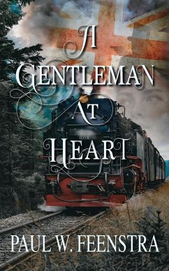 A Gentleman at Heart - Feenstra, Paul W.