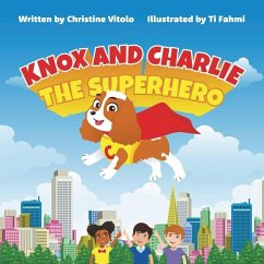 Knox and Charlie The Superhero - Vitolo, Christine