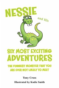 Nessie and His Six Most Exciting Adventures - Cross, Tony