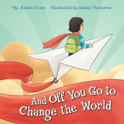 And Off You Go to Change the World - Evans, Ashten