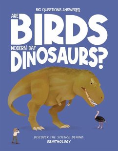 Cover Are Birds Modern-Day Dinosaurs?