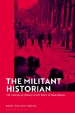 The Militant Historian
