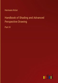Handbook of Shading and Advanced Perspective Drawing