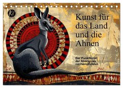 Kunst für das Land und die Ahnen (Tischkalender 2025 DIN A5 quer), CALVENDO Monatskalender - Calvendo;Waurick, Kerstin