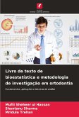 Livro de texto de bioestatística e metodologia de investigação em ortodontia