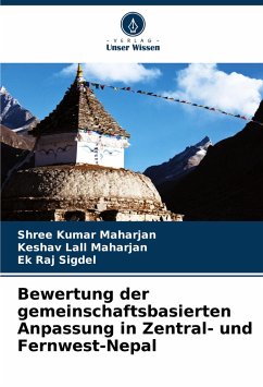 Bewertung der gemeinschaftsbasierten Anpassung in Zentral- und Fernwest-Nepal - Maharjan, Shree Kumar;Maharjan, Keshav Lall;Sigdel, Ek Raj