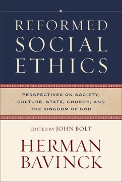 Reformed Social Ethics - Bavinck, Herman