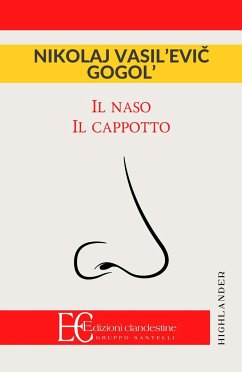 Il Naso, Il Cappotto - Gogol, Nikolaj