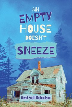 An Empty House Doesn't Sneeze - Richardson, David Scott