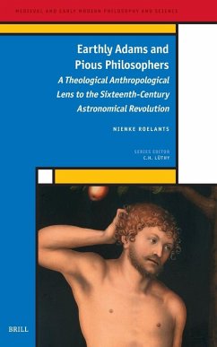 Earthly Adams and Pious Philosophers - Roelants, Nienke