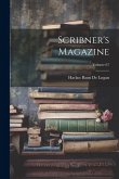 Scribner's Magazine; Volume 67 Scribner's Magazine; Volume 67