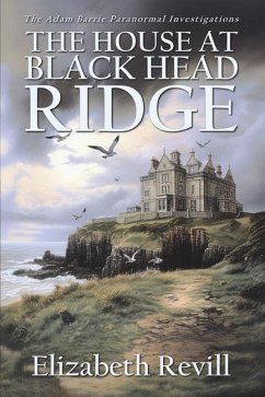 The House At Black Head Ridge - Revill, Elizabeth