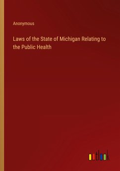 Laws of the State of Michigan Relating to the Public Health - Anonymous