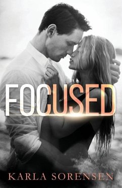 Focused - Sorensen, Karla