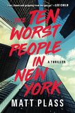 The Ten Worst People in New York The Ten Worst People in New York