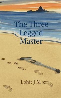 The Three Legged Master - Lohit J M