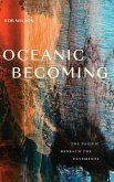 Oceanic Becoming Oceanic Becoming