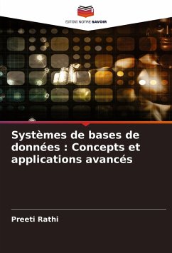 Systèmes de bases de données : Concepts et applications avancés - Rathi, Preeti