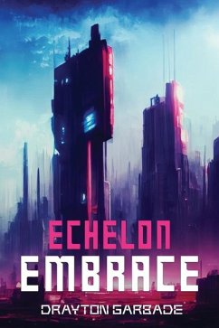 Echelon Embrace - Garbade, Drayton