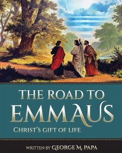 The Road To Emmaus - Papa, George M