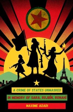 A Crime of States Unmasked - Azadi, Maxime