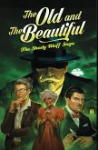 The Old and The Beautiful, The Shady Bluff Saga