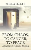 From Chaos, To Cancer, To Peace