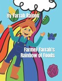Farmer Farrah's Rainbow of Foods