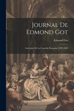 Journal De Edmond Got - Got, Edmond