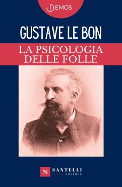 La Psicologia Delle Folle - Le Bon, Gustave