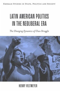 Latin American Politics in the Neoliberal Era - Veltmeyer, Henry
