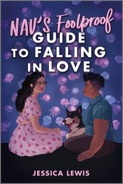 Nav's Foolproof Guide to Falling in Love - Lewis, Jessica