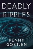 Deadly Ripples