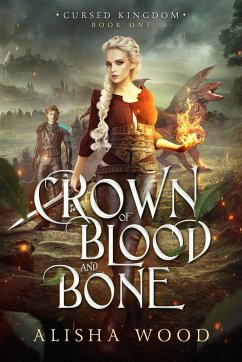 Crown of Blood and Bone - Wood, Alisha