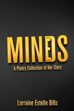 MINDS/MINES   A Poetry Collection of Her-Story - Bills, Lorraine Estelle