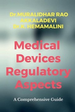 Medical Devices Regulatory Aspects - Muralidhar Rao Akkaladevi; K Hemamalini