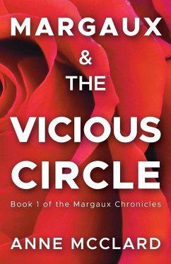 Margaux and the Vicious Circle - McClard, Anne