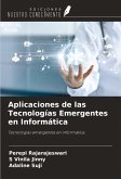 Aplicaciones de las Tecnologías Emergentes en Informática