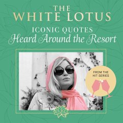 Cover The White Lotus: Iconic Quotes Heard Around the Resort
