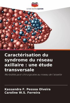 Caractérisation du syndrome du réseau axillaire : une étude transversale - F. Pessoa Olveira, Kassandra;W.S. Ferreira, Caroline