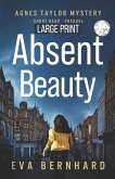 Absent Beauty - Large Print Edition - Cozy Small Town Mystery Novella