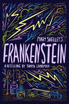 Mary Shelley's Frankenstein - Shelley, Mary; Landman, Tanya