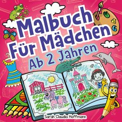 Malbuch Für Mädchen Ab 2 Jahren - Hoffmann, Sarah Claudia