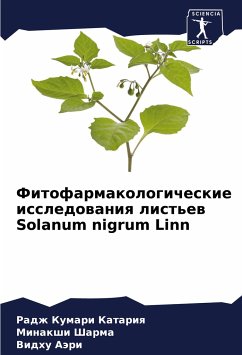 Fitofarmakologicheskie issledowaniq list'ew Solanum nigrum Linn - Katariq, Radzh Kumari;Sharma, Minakshi;Aäri, Vidhu